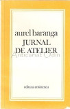 Jurnal De Atelier - Aurel Baranga