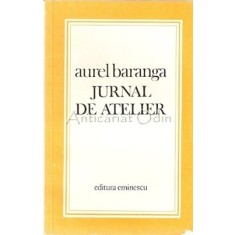 Jurnal De Atelier - Aurel Baranga