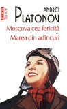 Moscova cea fericita. Marea din adincuri