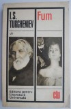 Fum - I.S. Turgheniev (Carte Beletristica) - Editie Noua/Anticariat - Stare Buna