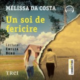 Cumpara ieftin Un soi de fericire - Audiobook - M&eacute;lissa Da Costa