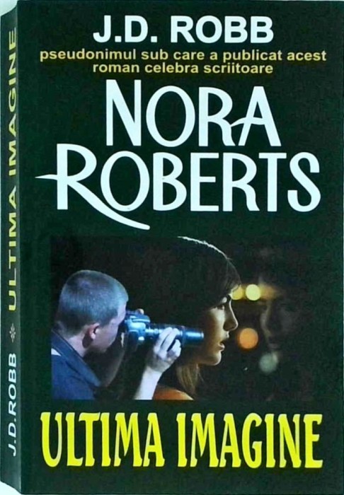 Nora Roberts - Ultima imagine