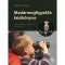Mad&aacute;rmegfigyelők k&eacute;zik&ouml;nyve - Alapismeretek &eacute;s telep&uuml;l&eacute;si barangol&aacute;sok - Orb&aacute;n Zolt&aacute;n