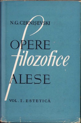 HST C883 Opere filozofice alese Volumul I Estetică 1958 Cernișevski foto