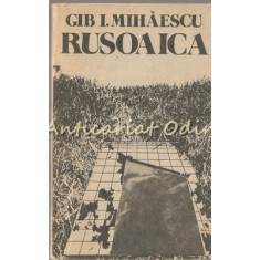 Rusoaica - Gib. I. Mihaescu - Bordeiul Pe Nistru Al Locotenentului Ragaiac