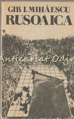 Rusoaica - Gib. I. Mihaescu - Bordeiul Pe Nistru Al Locotenentului Ragaiac foto