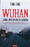 Wuhan. Jurnal dintr-un oras in carantina - 2020 - Fang Fang (F175)