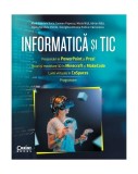 Informatică și TIC. Culegere și aplicații pentru elevii din clasa a VI-a - Paperback brosat - Carmen Popescu, Adrian Niță, Alina Gabriela Boca, Diana