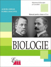 Biologie. Manual pentru clasa a XI-a - Aurora Mihail, Florica Macovei foto