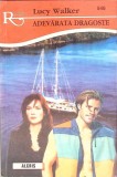 ADEVARATA DRAGOSTE-LUCY WALKER-269810