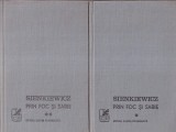 Henryk Sienkiewicz - Prin Foc si Sabie, 2 volume
