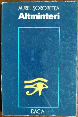 AUREL SOROBETEA - ALTMINTERI (VERSURI, editia princeps - 1979) foto