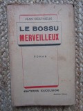 Jean &lrm; DESTHIEUX - &lrm;Le bossu merveilleux
