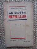 Jean &lrm; DESTHIEUX - &lrm;Le bossu merveilleux