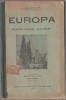 Simion Mehedinti - Europa pentru cursul secundar - Manual Geografie, Editura Alcalay&amp;Co, harti, stare buna