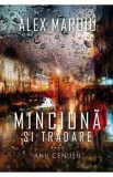 Minciuna si tradare - Alex Maroiu