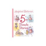 Angelina Ballerina 5-Minute Stories