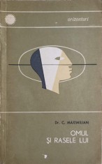 OMUL SI RASELE LUI-C. MAXIMILIAN-324415