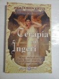 TERAPIA CU INGERI - PROF. DR. DOREEN VIRTUE SI IMPARATIA INGERILOR