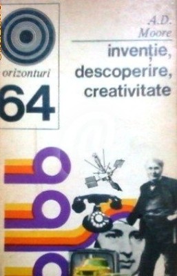 A. D. Moore - Invenție, descoperire, creativitate foto