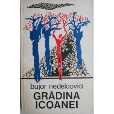 Gradina icoanei &ndash; Bujor Nedelcovici