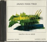 James Finn Trio &lrm;&ndash; Faith In A Seed NM / NM cd muzica free jazz _ CIMP, SUA, 204