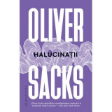 Halucinatii - Oliver Sacks