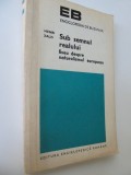 Sub semnul realului Eseu despre naturalismul european - Henri Zalis