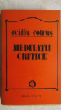 Ovidiu Cotrus - Meditatii critice, 1983, Minerva