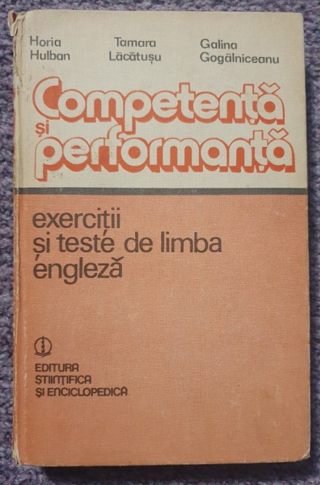 Competenta si performanta, exercitii si teste de limba engleza, Horia Hulban