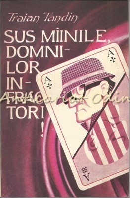 Sus Miinile, Domnilor Infractori - Traian Tandin foto