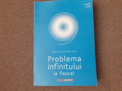 Problema infinitului la Pascal Calin Cristian Pop foto