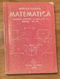 Matematica, manual pentru clasa a IX a, profil M1, M2 de Mircea Ganga