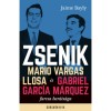 Zsenik - Mario Vargas Llosa &eacute;s Gabriel Garc&iacute;a M&aacute;rquez furcsa bar&aacute;ts&aacute;ga - Bayly