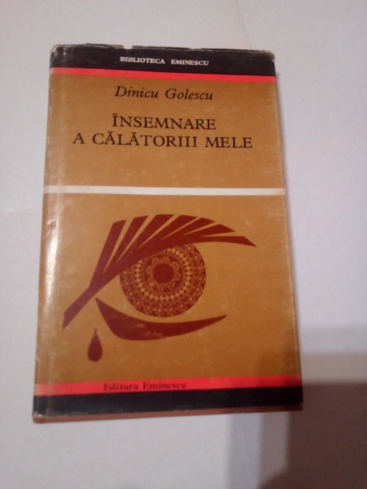 DINICU GOLESCU ~ INSEMNARE A CALATORII MELE , CONSTANTIN RADOVICI DIN GOLESTI