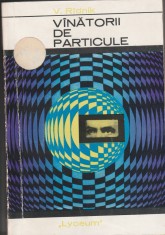 V. Ridnik V&acirc;nătorii de particule