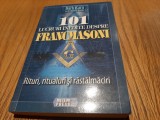 101 LUCRURI INEDITE DESPRE FRANCMASONI - Barb Karg - Meteor Press, 2009, 230 p.