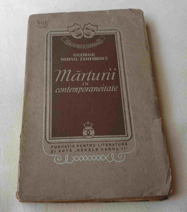 carte veche anul 1938 Marturii in Contemporaneitate - Gheorghe Zamfirescu