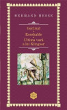Gertrud / Rosshalde / Ultima vara a lui Klingsor | Hermann Hesse, 2021, Rao