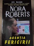 AGENTIA FERICIRII-NORA ROBERTS-270111