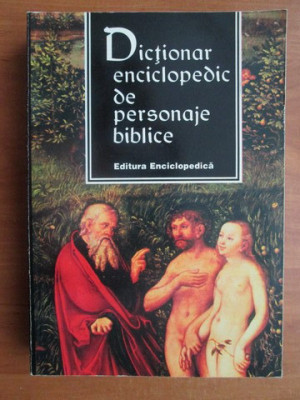 Dictionar enciclopedic de personaje biblice foto