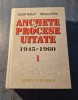 Anchete si procese uitate 1945 - 1960 volumul 1 Teodor Wexler
