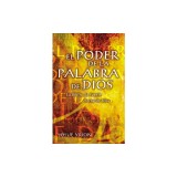 El Poder de La Palabra de Dios: La Biblia, La Fuente Eterna de Dios
