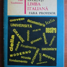 Paul Teodorescu - Invatati limba italiana fara profesor (1967, editie cartonata)