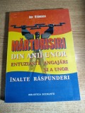 Ion Stanescu-fost presedinte al Consiliului Securitatii Statului -Marturisiri din anii unor entuziaste angajari si a ! unor inalte raspunderi AUTOGRAF