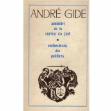 Andre Gide - Amintiri de la curtea cu juri. Sechestrata din Poitiers - 132522