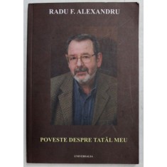 POVESTE DESPRE TATAL MEU de RADU F. ALEXANDRU , 2006