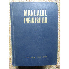 Manualul inginerului I. Matematică-Fizică