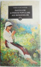 Pasteluri si poezii populare ale romanilor ? Vasile Alecsandri foto
