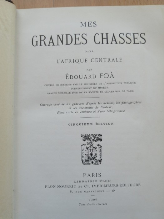 Mes grandes chasses dans l&#039;Afrique centrale - &Eacute;douard Fo&agrave;, 1906 - Vanatoare